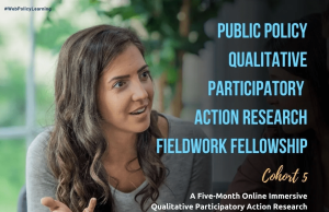 Fellows Blog List & Details: Public Policy Qualitative Participatory Action Research Fieldwork Fellowship- Cohort 5.0 – IMPRI Impact And Policy Research Institute Policy 5