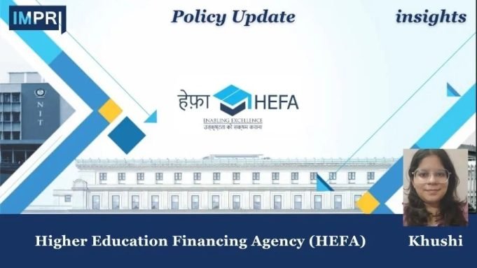 Higher Education Financing Agency (HEFA) – IMPRI Impact And Policy Research Institute Higher Education Financing Agency (HEFA)