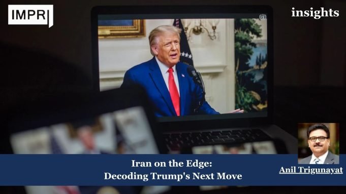Iran On The Edge: Decoding Trump’s Next Move – IMPRI Impact And Policy Research Institute Insights poster 6