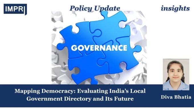 Mapping Democracy: Evaluating India’s Local Government Directory (LGD), 2007 And Its Future – IMPRI Impact And Policy Research Institute Mapping Democracy: Evaluating India’s Local Government Directory and Its Future