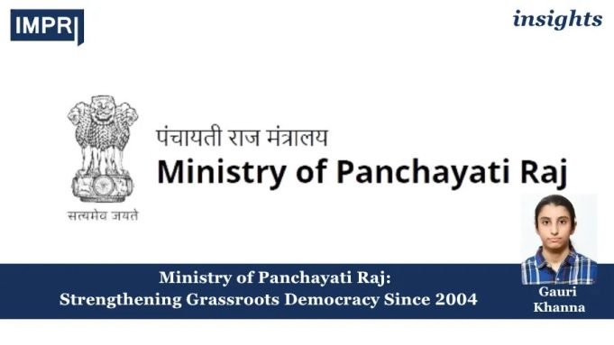 Ministry Of Panchayati Raj: Strengthening Grassroots Democracy Since 2004 – IMPRI Impact And Policy Research Institute Panchayati Raj