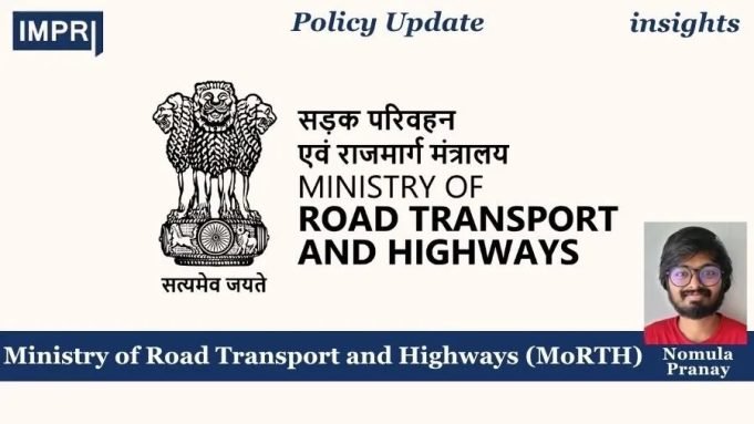 Ministry Of Road Transport And Highways (MoRTH) – IMPRI Impact And Policy Research Institute Ministry of Road Transport and Highways (MoRTH)