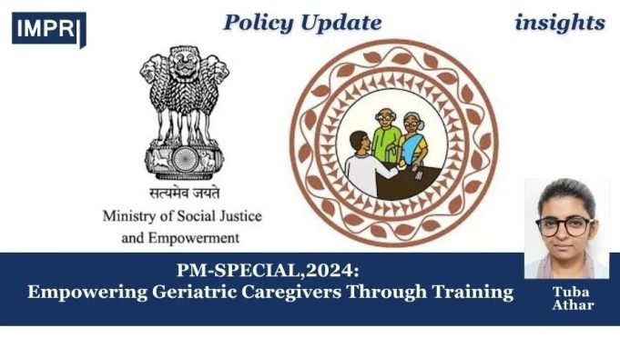 PM-SPECIAL: Empowering Geriatric Caregivers Through Training,2024 – IMPRI Impact And Policy Research Institute PM-SPECIAL: Empowering Geriatric Caregivers Through Training,2024