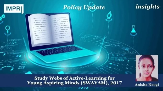 Study Webs Of Active-Learning For Young Aspiring Minds (SWAYAM), 2017 – IMPRI Impact And Policy Research Institute Study Webs of Active-Learning for Young Aspiring Minds (SWAYAM), 2017