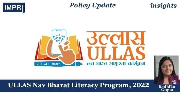ULLAS Nav Bharat Literacy Program, 2022 – IMPRI Impact And Policy Research Institute ULLAS Nav Bharat Literacy Program, 2022