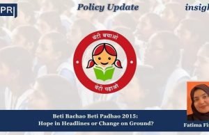Beti Bachao Beti Padhao 2015: Hope In Headlines Or Change On Ground? – IMPRI Impact And Policy Research Institute Beti Bachao Beti Padhao 2015: Hope in Headlines or Change on Ground?