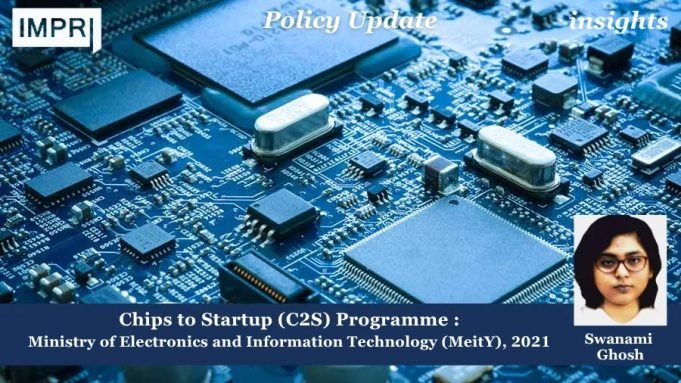 Chips To Startup Programme – IMPRI Impact And Policy Research Institute chips to startup