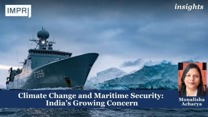 Climate Change And Maritime Security: India’s Growing Concern – IMPRI Impact And Policy Research Institute Climate Change and Maritime Security: India’s Growing Concern