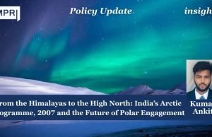 From The Himalayas To The High North: India’s Arctic Programme, 2007 And The Future Of Polar Engagement – IMPRI Impact And Policy Research Institute From the Himalayas to the High North: India’s Arctic Programme, 2007 and the Future of Polar Engagement