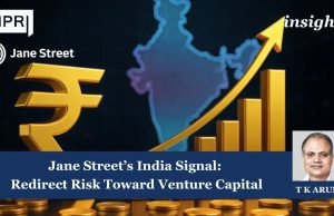 Jane Street’s India Signal: Redirect Risk Toward Venture Capital – IMPRI Impact And Policy Research Institute Jane Street’s India Signal: Redirect Risk Toward Venture Capital