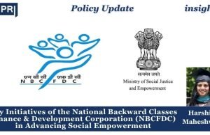 Key Initiatives Of The National Backward Classes Finance And Development Corporation (NBCFDC) In Advancing Social Empowerment – IMPRI Impact And Policy Research Institute Key Initiatives of the National Backward Classes Finance and Development Corporation (NBCFDC) in Advancing Social Empowerment