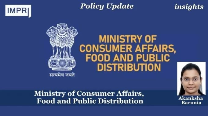 Ministry Of Consumer Affairs, Food And Public Distribution – IMPRI Impact And Policy Research Institute Ministry of Consumer Affairs, Food and Public Distribution