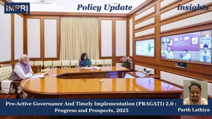 Pro-Active Governance And Timely Implementation (PRAGATI) 2.0 : Progress And Prospects, 2025 Pro-Active Governance And Timely Implementation (PRAGATI) 2.0