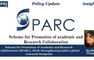 Scheme For Promotion Of Academic And Research Collaboration(SPARC), 2018: Strengthening India’s Global Research Footprint – IMPRI Impact And Policy Research Institute SPARC 2018: Strengthening India’s global research footprint