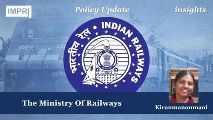 The Ministry Of Railways – IMPRI Impact And Policy Research Institute The Ministry Of Railways