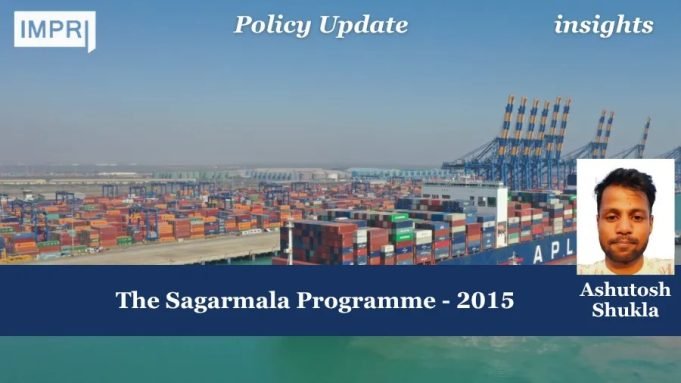 The Sagarmala Programme – 2015 – IMPRI Impact And Policy Research Institute Policy Update 13