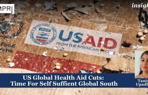 US Global Health Aid Cuts: Time For Self Suffient Global South – IMPRI Impact And Policy Research Institute US Global Health Aid Cuts: Time For Self Suffient Global South