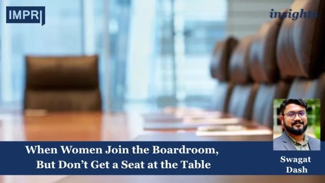 When Women Join The Boardroom, But Don’t Get A Seat When Women Join the Boardroom, But Don’t Get a Seat at the Table