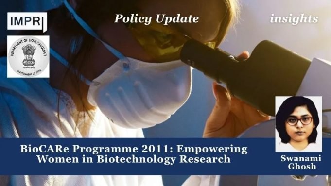 BioCARe Programme 2011: Empowering Women In Biotechnology Research – IMPRI Impact And Policy Research Institute BioCARe Programme 2011: Empowering Women in Biotechnology Research