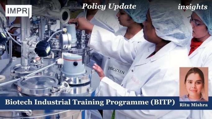 Biotech Industrial Training Programme (BITP) – IMPRI Impact And Policy Research Institute Biotech Industrial Training Programme (BITP)