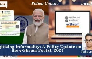 Digitizing Informality: A Policy Update On The E-Shram Portal, 2021 – IMPRI Impact And Policy Research Institute e-Shram Portal 2021