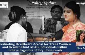 Evaluating Healthcare Access For Trans Women And Gender-Fluid AFAB Individuals Within India’s Cisgender Policy Framework – IMPRI Impact And Policy Research Institute Evaluating Healthcare Access for Trans Women and Gender-Fluid AFAB Individuals within India’s Cisgender Policy Framework