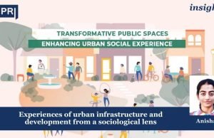 Experiences Of Urban Infrastructure And Development From A Sociological Lens – IMPRI Impact And Policy Research Institute Experiences of Urban Infrastructure and Development from a Sociological Lens