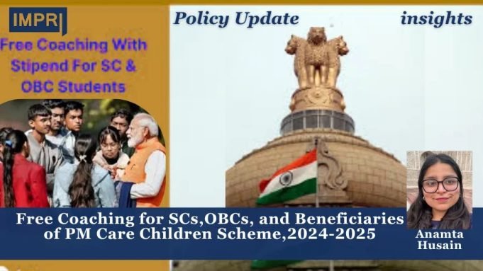 Free Coaching For SCs, OBCs, And Beneficiaries Of The PM CARES Children Scheme – IMPRI Impact And Policy Research Institute Free coaching