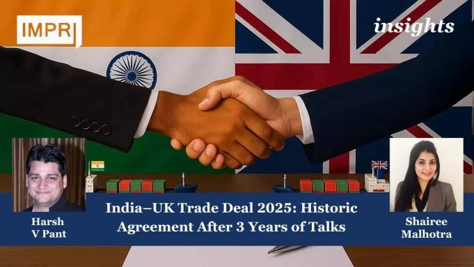 India-UK Trade Deal 2025: Historic Agreement After 3 Years Of Talks – IMPRI Impact And Policy Research Institute India-UK Trade Deal 2025: Historic Agreement After 3 Years of Talks
