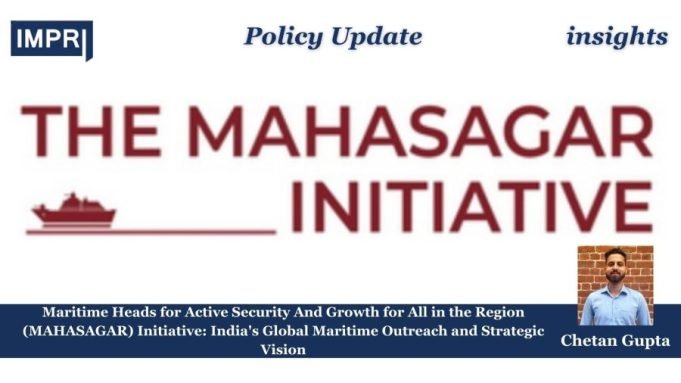 MAHASAGAR Initiative: India’s Global Maritime Outreach And Strategic Vision 21st Century Battles 20th Century Solutions 3 e1755540755515