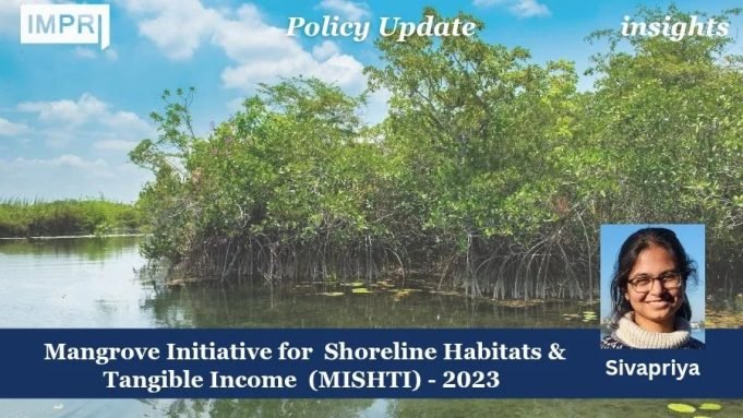 Mangrove Initiative For Shoreline Habitats & Tangible Income (MISHTI) 2023 – IMPRI Impact And Policy Research Institute 1000061360