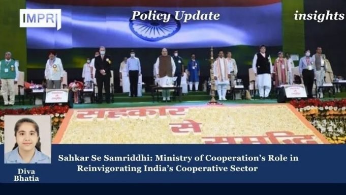 Ministry Of Cooperation’s Role In Reinvigorating India’s Cooperative Sector – IMPRI Impact And Policy Research Institute Policy Update jpg