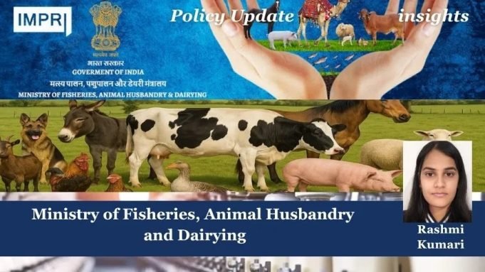 Ministry Of Fisheries, Animal Husbandry And Dairying – IMPRI Impact And Policy Research Institute Ministry of Fisheries, Animal Husbandry and Dairying