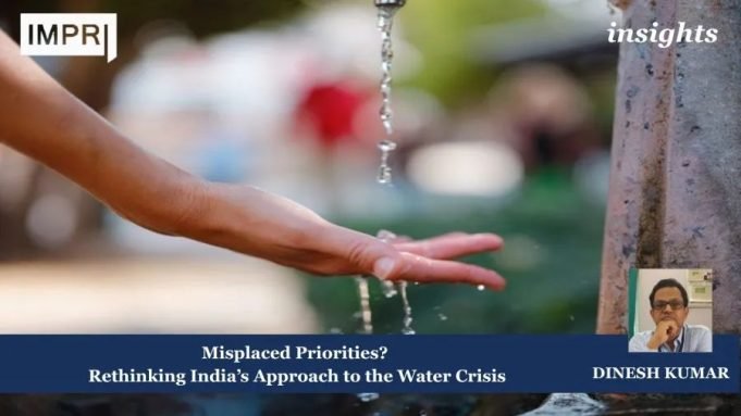 Misplaced Priorities? Rethinking India’s Approach To The Water Crisis 33 e1754410968430
