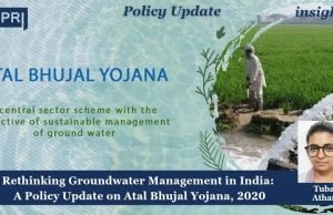 Rethinking Groundwater Management In India: A Policy Update On Atal Bhujal Yojana, 2020 – IMPRI Impact And Policy Research Institute Rethinking Groundwater Management in India: A Policy Update on Atal Bhujal Yojana, 2020