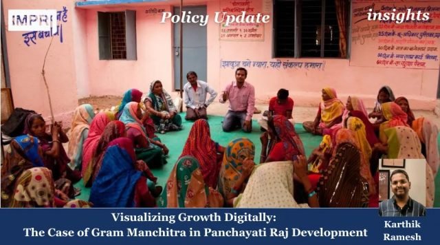 Visualizing Growth Digitally: The Case Of Gram Manchitra In Panchayati Visualizing Growth Digitally: The Case of Gram Manchitra in Panchayati Raj Development