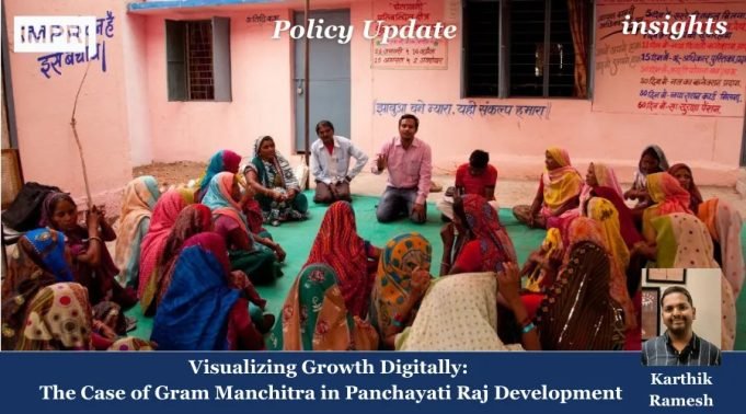 Visualizing Growth Digitally: The Case Of Gram Manchitra In Panchayati Raj Development – IMPRI Impact And Policy Research Institute Visualizing Growth Digitally: The Case of Gram Manchitra in Panchayati Raj Development