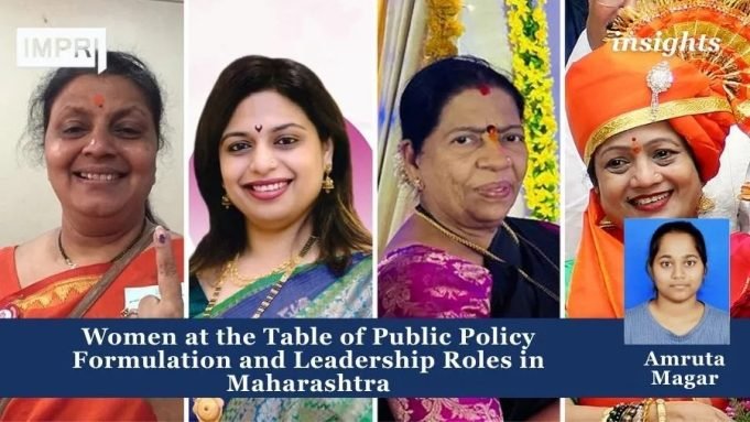 Women At The Table Of Public Policy Formulation And Leadership Roles In Maharashtra – IMPRI Impact And Policy Research Institute Women at the Table of Public Policy Formulation and Leadership Roles in Maharashtra