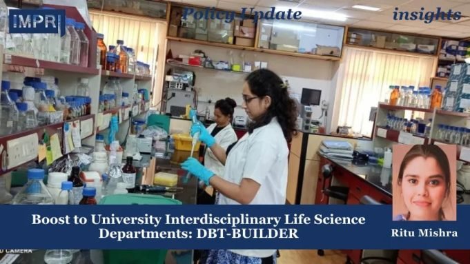 Boost To University Interdisciplinary Life Science Departments: DBT-BUILDER – IMPRI Impact And Policy Research Institute Life Science