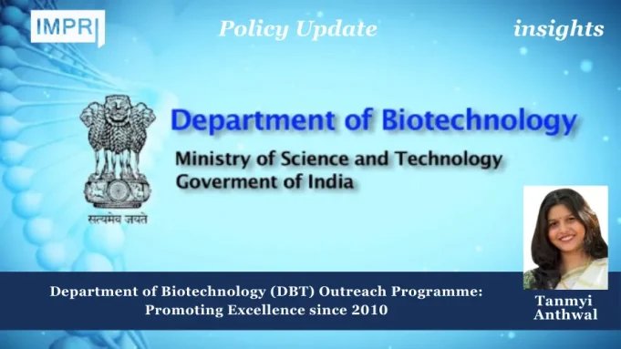Department Of Biotechnology (DBT) Outreach Programme: Promoting Excellence Since 2010 – IMPRI Impact And Policy Research Institute DBT