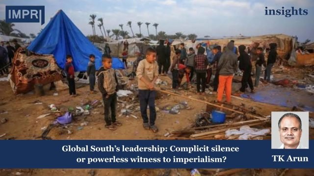 Global South’s Leadership: Complicit Silence Or Powerless Witness To Imperialism? Global South