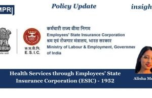 Health Services Through Employees’ State Insurance Corporation (ESIC) – 1952 – IMPRI Impact And Policy Research Institute Health Services through Employees’ State Insurance Corporation (ESIC) - 1952