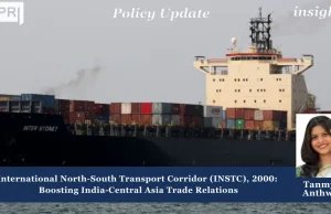 International North-South Transport Corridor (INSTC), 2000: Boosting India-Central Asia Trade Relations – IMPRI Impact And Policy Research Institute instc