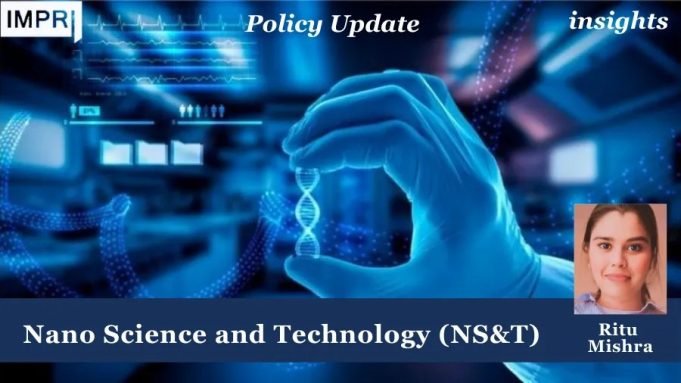 Nano Science And Technology (NS&T) – IMPRI Impact And Policy Research Institute PU insights poster 3