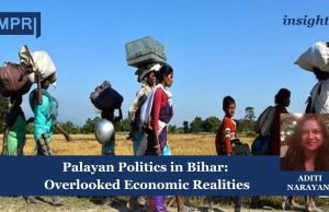 Palayan Politics In Bihar: Overlooked Economic Realities – IMPRI Impact And Policy Research Institute Bihar