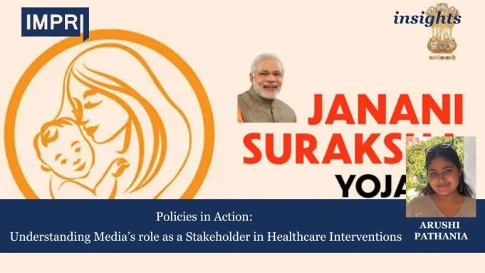 Policies In Action: Understanding Media’s Role As A Stakeholder In Healthcare Interventions – IMPRI Impact And Policy Research Institute Policies in Action: Understanding Media’s role as a Stakeholder in Healthcare Interventions.