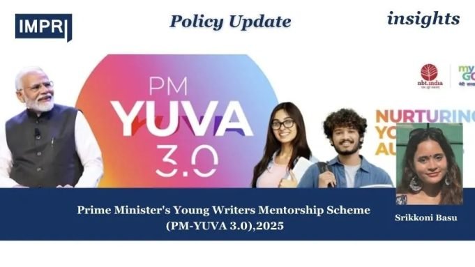 Prime Minister’s Young Writers Mentorship Scheme (PM-YUVA 3.0),2025 – IMPRI Impact And Policy Research Institute PU insights poster 8
