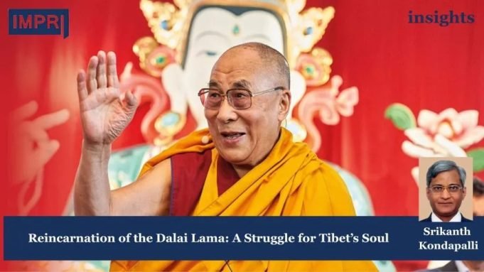 Reincarnation Of The Dalai Lama: A Struggle For Tibet’s Soul – IMPRI Impact And Policy Research Institute Dalai Lama