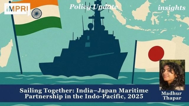 Sailing Together: India–Japan Maritime Partnership In The Indo-Pacific, 2025 - Sailing Together: India–Japan Maritime Partnership in the Indo-Pacific, 2025