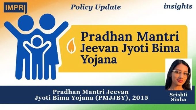 Strengthening Social Security: Pradhan Mantri Jeevan Jyoti Bima Yojana (PMJJBY), 2015 – IMPRI Impact And Policy Research Institute PHOTO 2025 09 14 12 58 09